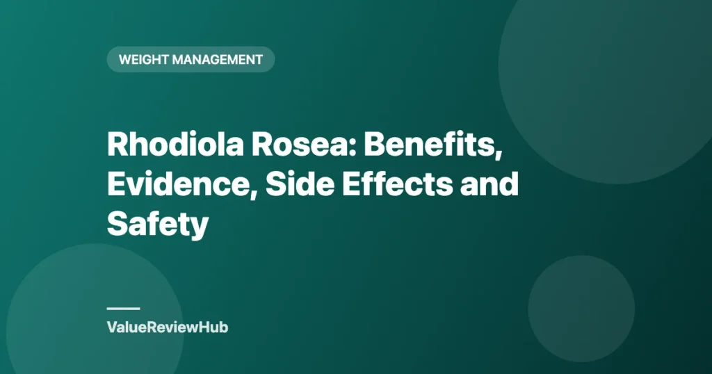 Graphic titled Rhodiola Rosea: Benefits, Evidence, Side Effects and Safety